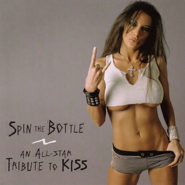 Spin The Bottle, An All-Star Tribute To KISS